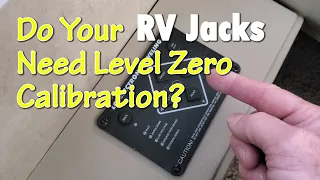 Calibrate LCI Auto Leveling Jacks to Zero RV Living