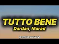 Dardan, Morad - Tutto Bene (lyrics/text)