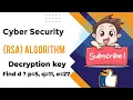 RSA algorithm Cyber security Decryption key p 5 q 11 e 27 find d