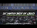 Download Lagu DJ SANTUY BEST OF LBDJS SOUND TERBARU ANAK PLAT KT VARIOUS ARTISTS VOL 3 VIRAL FYP TIK TOK