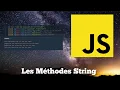 JS Les Methodes STRING 2023