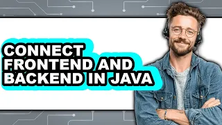 How to Connect Frontend and Backend in Java only Way