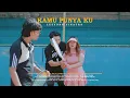 Download Lagu Leeyonk Sinatra - KAMU PUNYA KU  feat Riska Feby (Official Music Video Original)