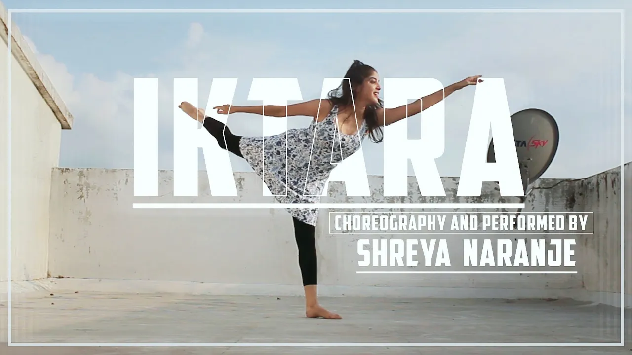 IKTARA | Contemporary dance cover| choreography/performed by SHREYA NARANJE