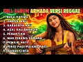 Lagu Kumpulan Lagu ARMADA Versi Reggae 🌴 Full Album Santai \u0026 Adem