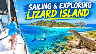 WIND WAVES & LIZARD ISLAND! Our BEST Sails Yet! Exploring Lizard Island Sailing Queensland Australia