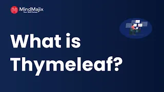 What is Thymeleaf Spring Boot Application with Thymeleaf Spring Boot Session 5 MindMajix