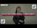 Lagu DJ SO ASU VERSI HIPDUT X BREAKBEAT • PELUKAN YANG HANGAT MENJADI BAYANGAN REMIX BY DJ VEL BASS 2025!