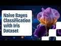 Naive Bayes Classification in Urdu Gaussian Multinomial Bernoulli Explained with Iris Dataset