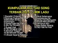 Download Lagu KUMPULAN LAGU SAD SONG TERBAIK 2025 VIRAL TIK TOK + LIRIK || playlist trending cover lagu santai
