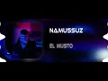 Namussuz elmusto remix
