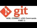 Git Basic Commands ADD COMMIT LOG Part 3 Devops Tutorial for beginners
