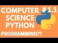 1 What is Programming and Why Programming - Computer Science with Python