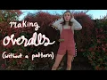 How I Make Overalls without a pattern