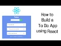 Build a To Do App using React Adding and Deleting items React js