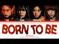 Download Lagu ITZY BORN TO BE Lyrics (Color Coded Lyrics)