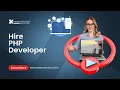 Benefits of Hiring PHP Developer Hire Certified PHP Developers Xtreem Solution