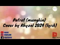 Potret : Mungkin (cover vidio lyrik by rhyzal)