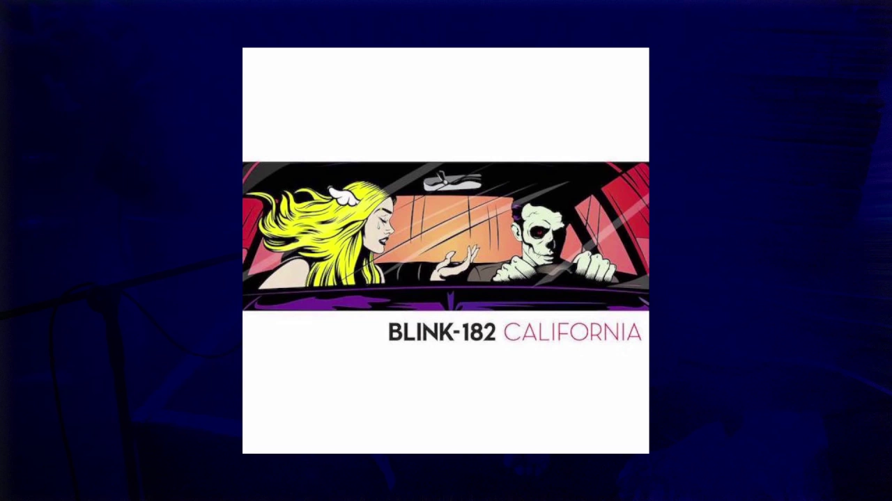 Blink 182 : California : Long-Play Review