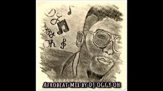 afrobeat mix by dj oggy oh
