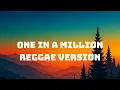 One in a Million - Reggae Version Cover by MonairB