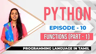 Episode-10 in Python with programs Part - 1
