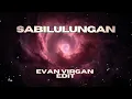 Download Lagu SABILULUNGAN X TOKYO DRIFT (EVAN VIRGAN EDIT) #breakbeatterbaru