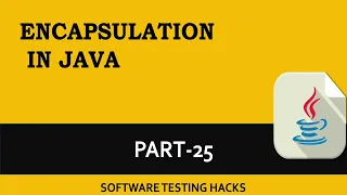 What is Encapsulation OOPS Part 25 Java Tutorials