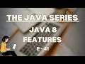 Java 8 Features The Java Series E-41