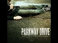 Guns for Show, Knives for a Pro - Parkway Drive