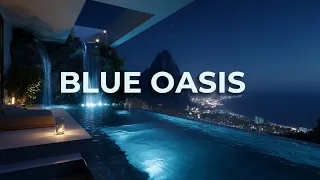 Premium Chillout Lounge Music 2026 Blue Oasis Deep Ambient Escape Calm Night Vibes