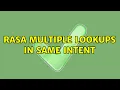 Rasa multiple lookups in same intent