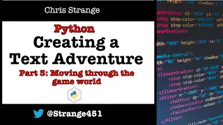How to Create a Text Adventure Using Python Part 3 Moving Through the Game World