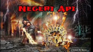 Download Negeri Api. Power Metal. 1080p MP3