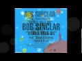 Download Lagu Bob Sinclar feat. Steve Edwards - World Hold On (Children of the Sky) [Club Mix]