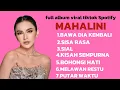 Download Lagu MAHALINI full album viral tiktok