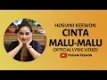 Download Lagu Cinta Malu Malu - Hosiani Keewon (Official Lyric)