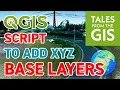 How to add a XYZ basemap layer to QGIS 3 python script to add them in a bulk