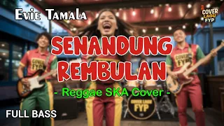 evie tamala senandung rembulan reggae cover full bass