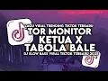 Download Lagu DJ TOR MONITOR KETUA X TABOLA BALE SLOW VIRAL TIKTOK TERBARU 2025