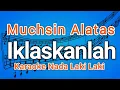 Download Lagu ikhlaskanlah karaoke lirik - muchsin alatas