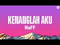 Naff - Kenanglah Aku (Lirik)| LirikLab