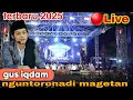 Lagu 🔴LIVE GUS IQDAM TERBARU 2025 FULL JAMAAH PULUHAN RIBU JAMAAH YANG HADIR