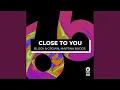 Download Lagu Close To You (Block \u0026 Crown NuDisco) (Extended Mix)