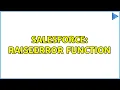 Salesforce RaiseError Function