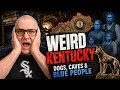 Kentucky Weird Wild and Unexpected