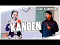 Lagu LAGU SANDIWARA - KANGEN || SANDIWARA DWI WARNA
