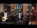 Download Lagu 7 Sholawat Nabi Gaya Jazz | Enak Didengar dan Penuh Harmoni 🎷✨\