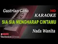 Download Lagu GUSTRIAN GENO - SIA SIA MENGHARAP CINTAMU ( NADA WANITA ) || KARAOKE