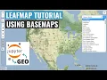 Leafmap Tutorial 2 - Changing basemaps interactively without coding